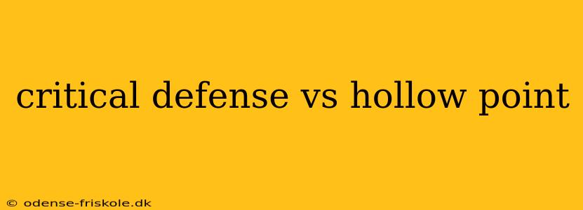 critical defense vs hollow point