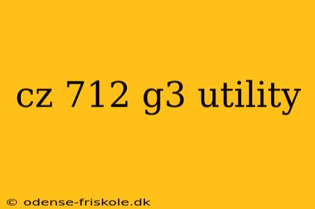 cz 712 g3 utility