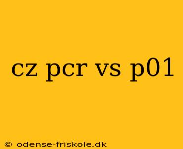 cz pcr vs p01