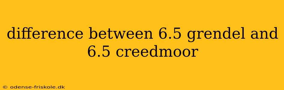 difference between 6.5 grendel and 6.5 creedmoor