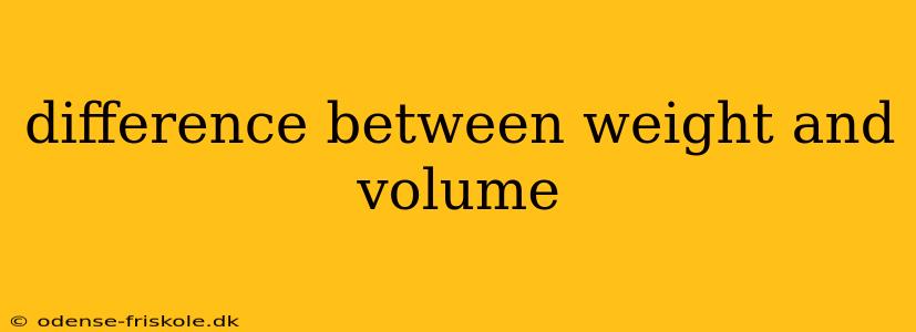 difference between weight and volume