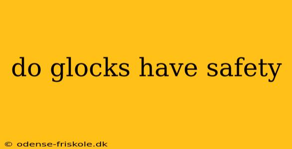 do glocks have safety