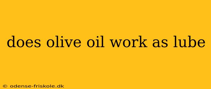 does olive oil work as lube