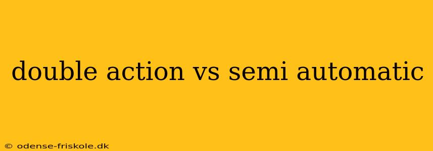 double action vs semi automatic