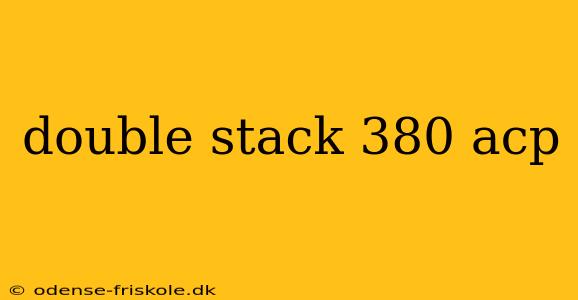 double stack 380 acp