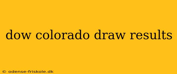 dow colorado draw results