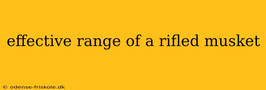 effective range of a rifled musket