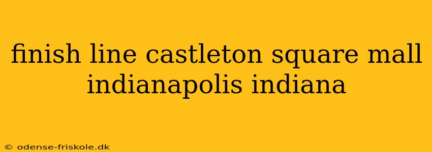 finish line castleton square mall indianapolis indiana