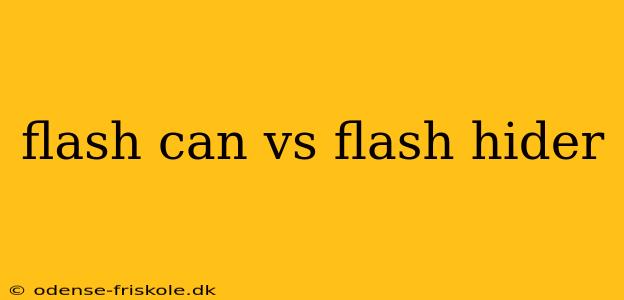 flash can vs flash hider