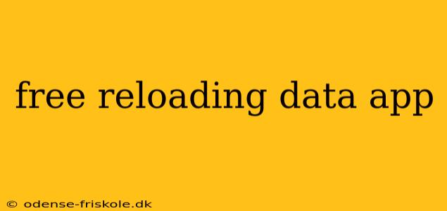 free reloading data app