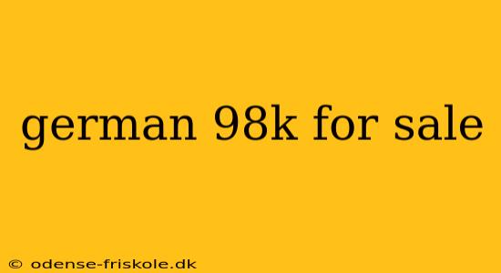 german 98k for sale