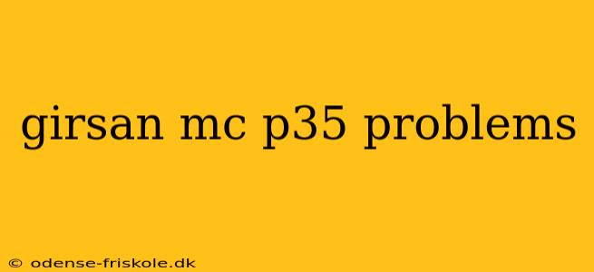 girsan mc p35 problems