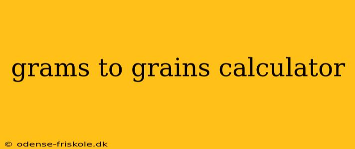 grams to grains calculator