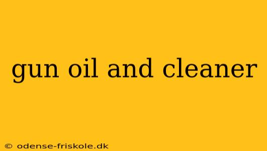 gun oil and cleaner