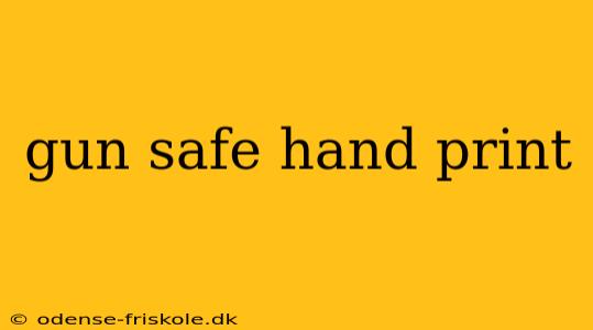 gun safe hand print