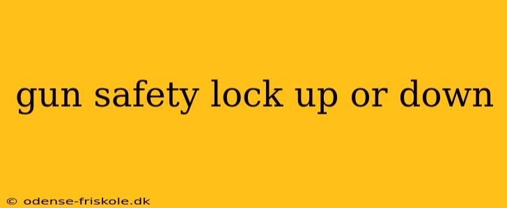 gun safety lock up or down