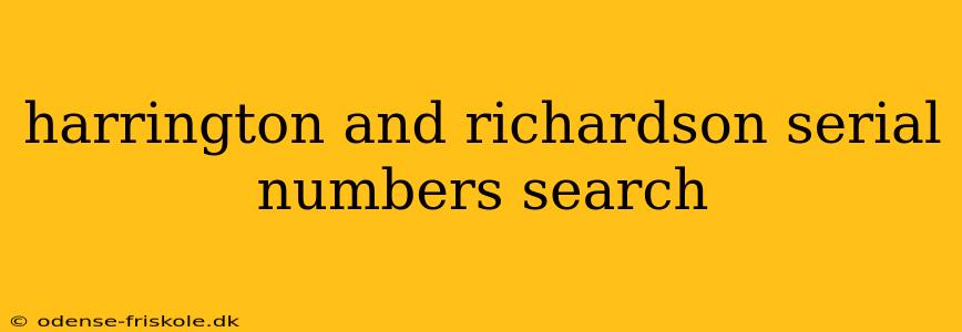 harrington and richardson serial numbers search