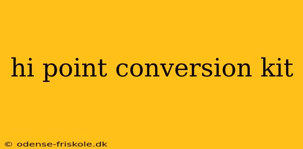 hi point conversion kit