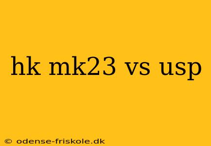 hk mk23 vs usp