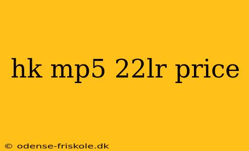 hk mp5 22lr price