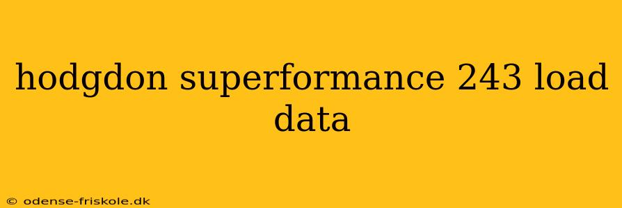 hodgdon superformance 243 load data