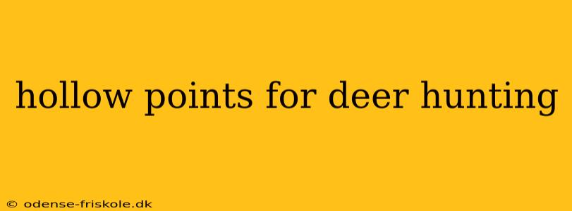 hollow points for deer hunting