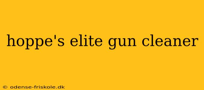 hoppe's elite gun cleaner