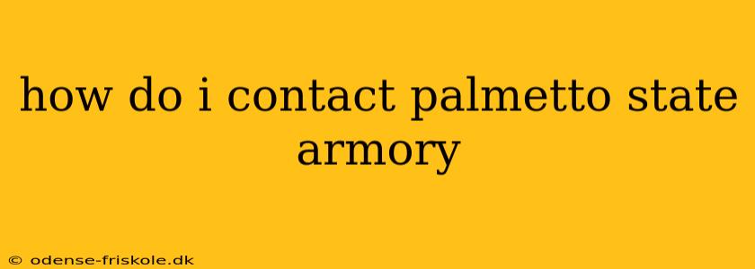 how do i contact palmetto state armory