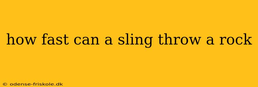 how fast can a sling throw a rock