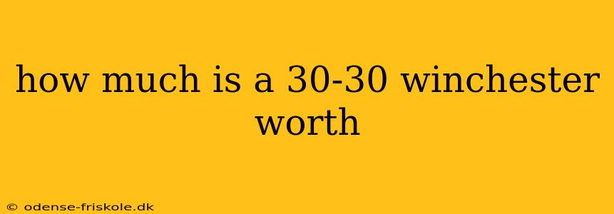 how much is a 30-30 winchester worth