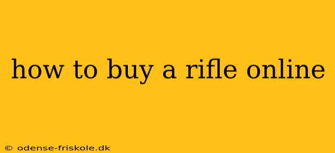 how to buy a rifle online