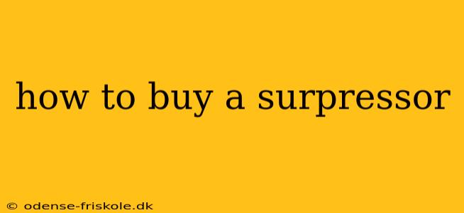 how to buy a surpressor