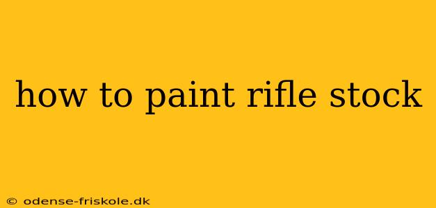 how to paint rifle stock