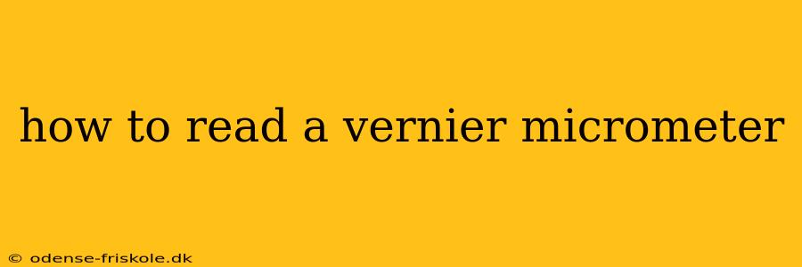 how to read a vernier micrometer