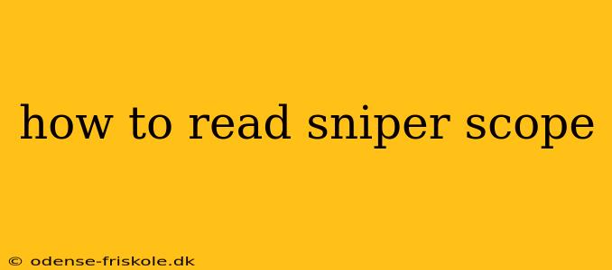 how to read sniper scope