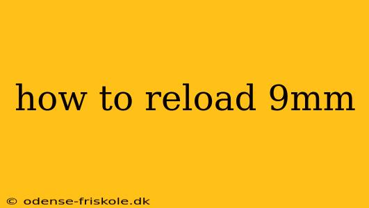 how to reload 9mm