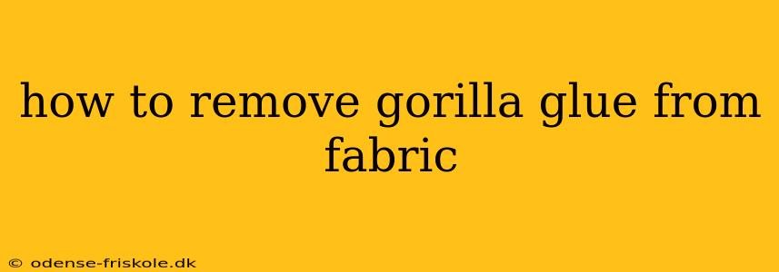 how to remove gorilla glue from fabric