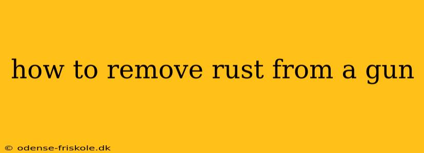 how to remove rust from a gun