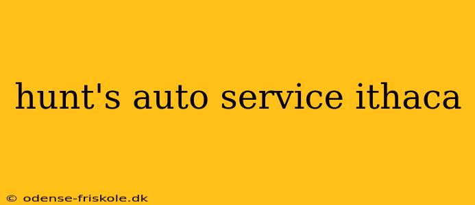 hunt's auto service ithaca