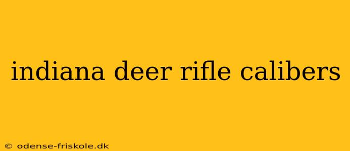 indiana deer rifle calibers