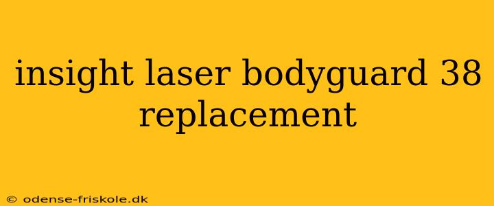 insight laser bodyguard 38 replacement