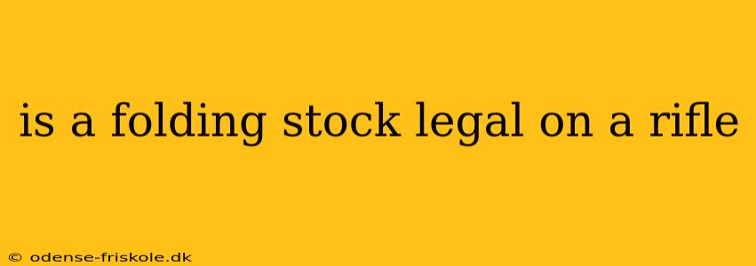 is a folding stock legal on a rifle