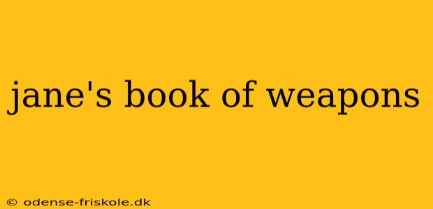 jane's book of weapons