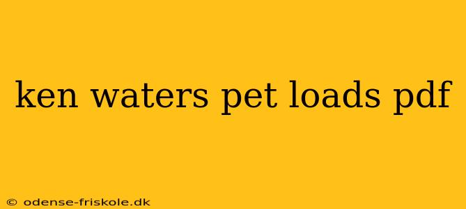 ken waters pet loads pdf