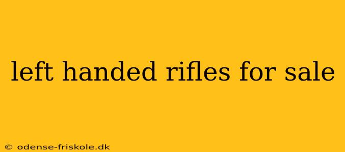 left handed rifles for sale