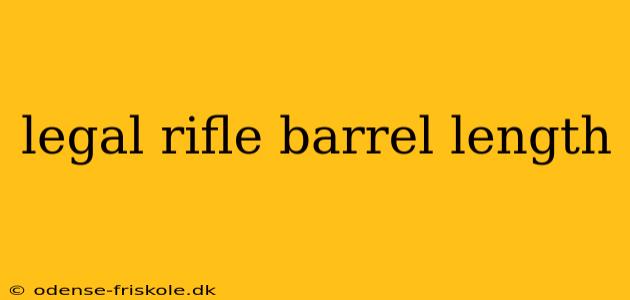 legal rifle barrel length