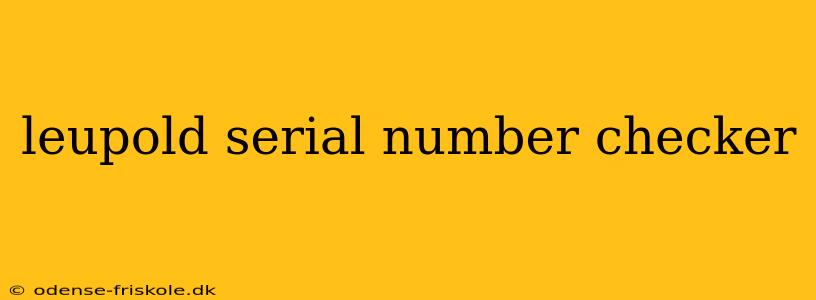 leupold serial number checker