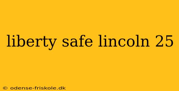 liberty safe lincoln 25