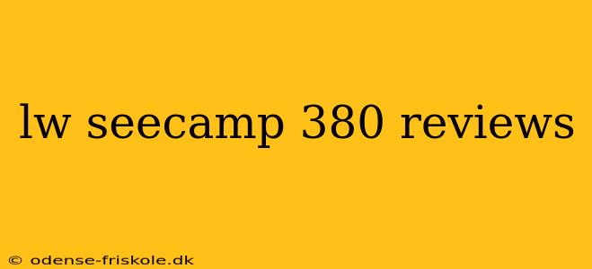 lw seecamp 380 reviews