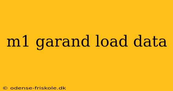 m1 garand load data